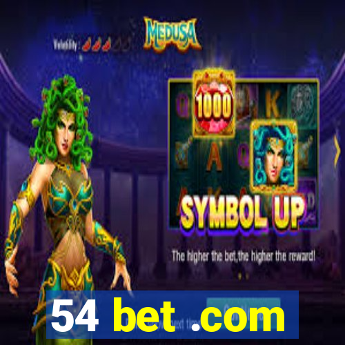 54 bet .com